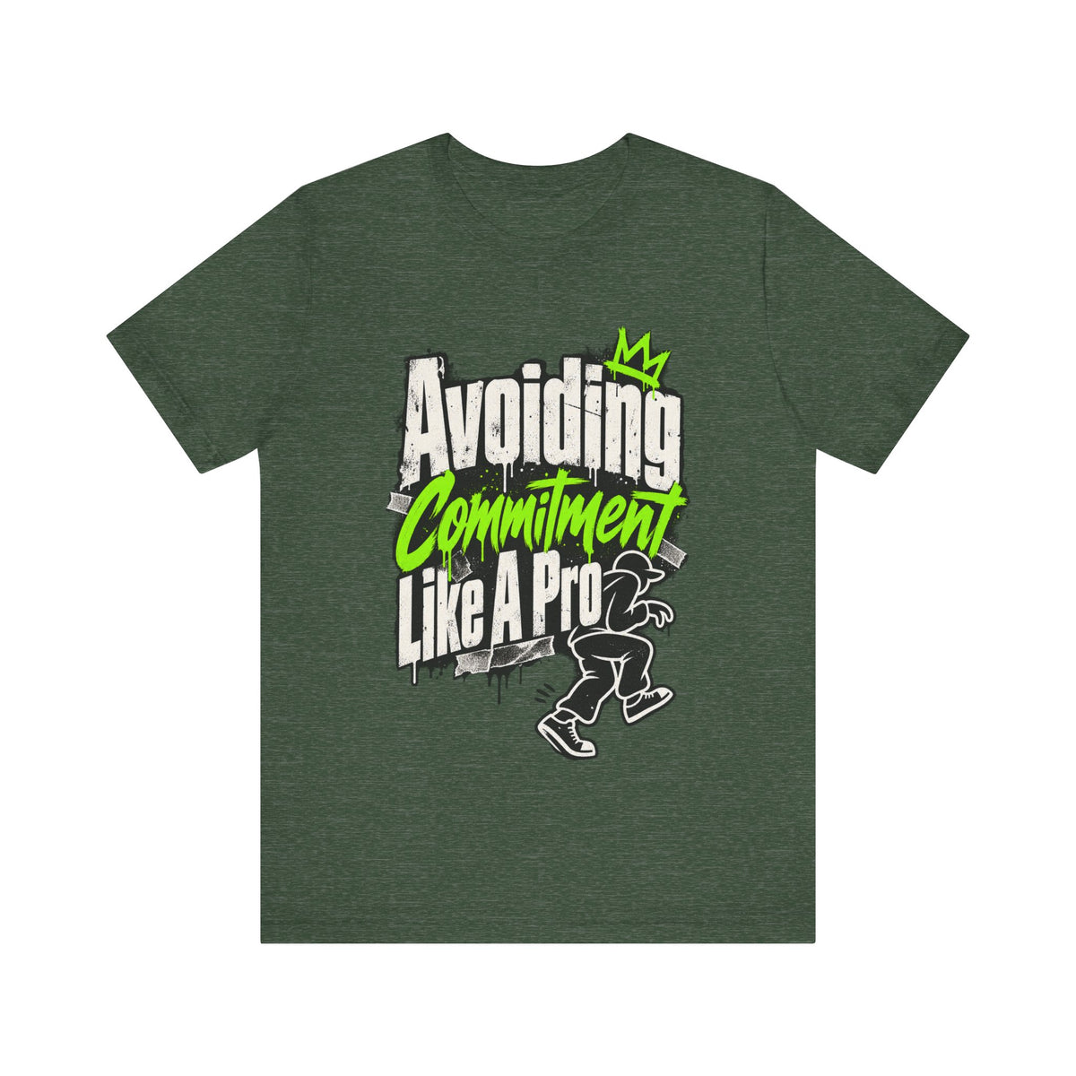 Avoiding Commitment Like A Pro Funny Self-Deprecating T-Shirt