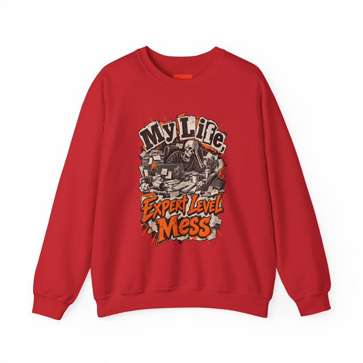 My Life, Expert Level Mess Funny Parenting Sweatshirt
