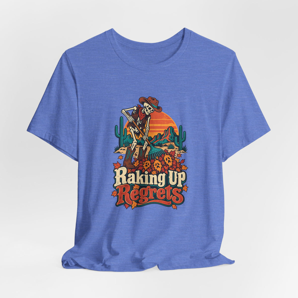 Raking Up Regrets Funny Autumn T-Shirt