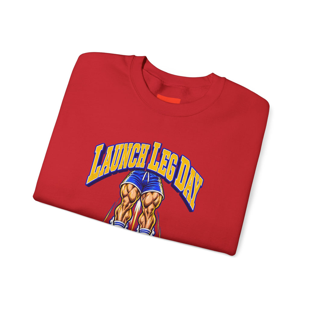 Launch Leg Day Funny Fitness Sweatshirt