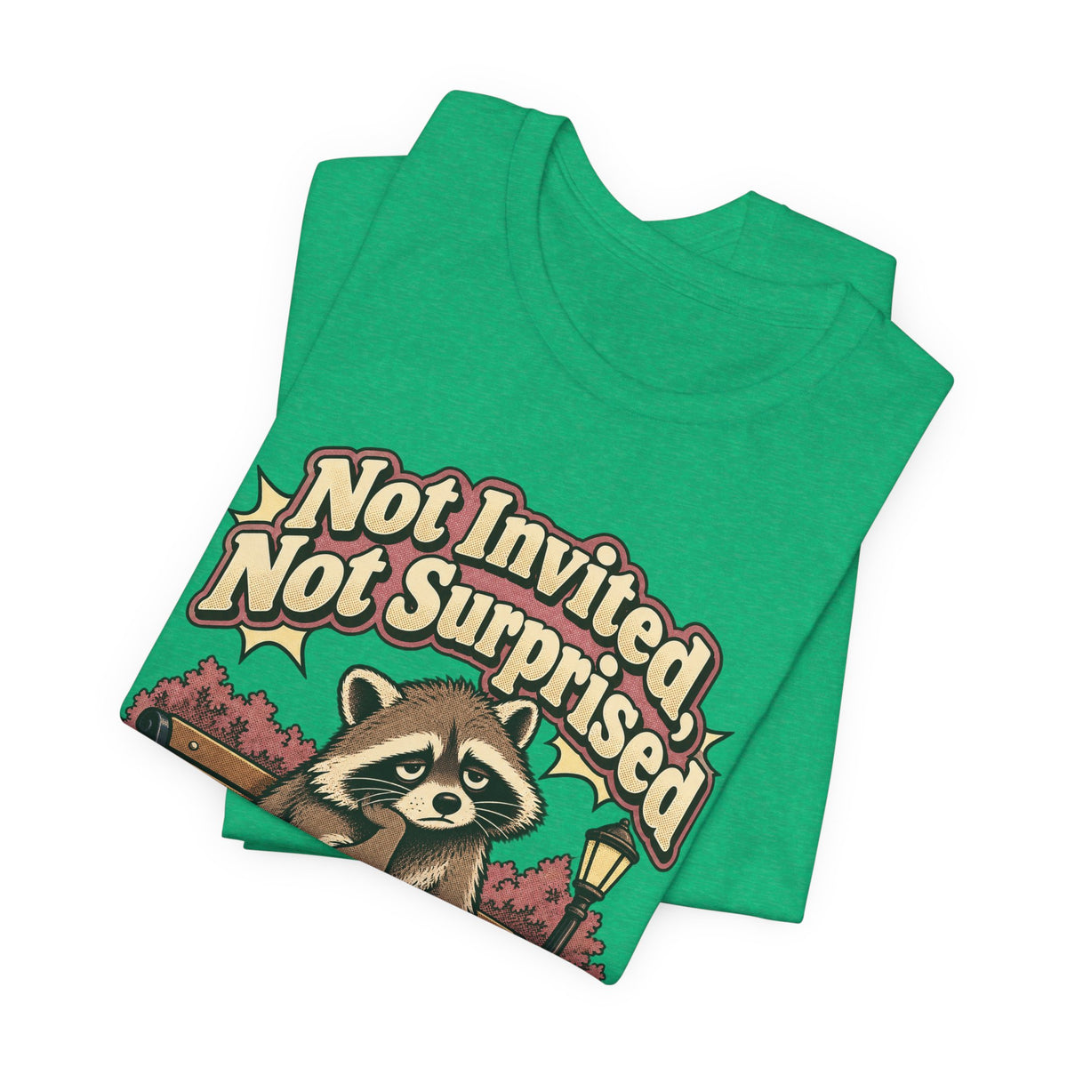 Not Invited, Not Surprised Funny Introvert T-Shirt