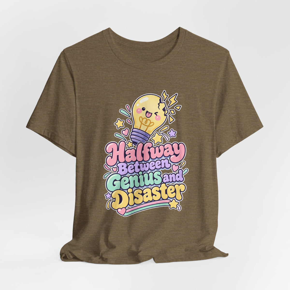 Halfway Between Genius and Disaster Funny Creative T-Shirt
