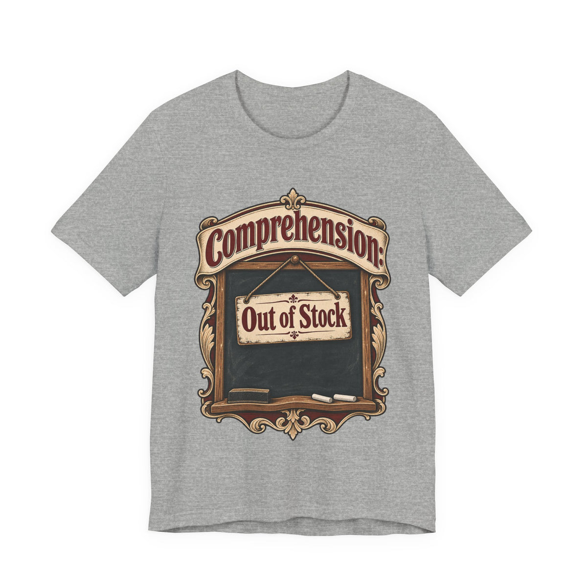 Comprehension: Out of Stock Funny Student T-Shirt