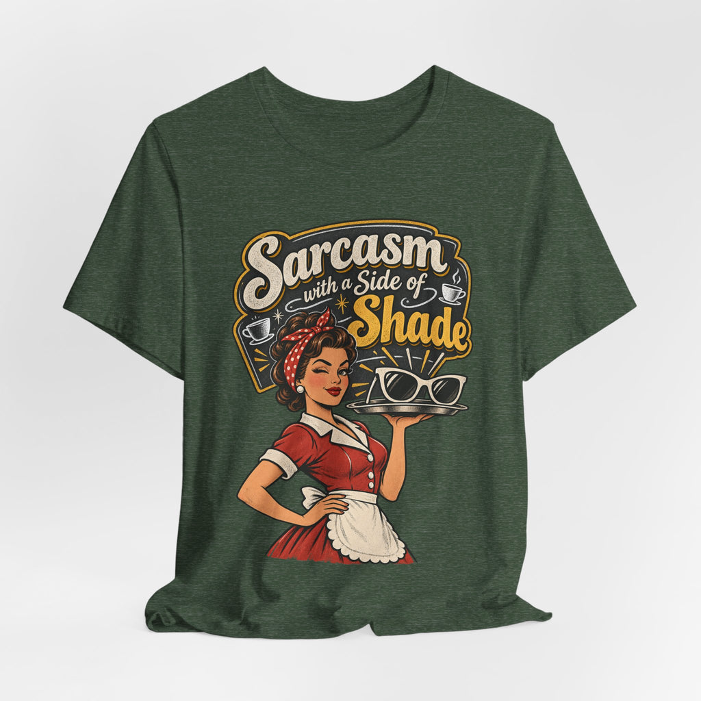 Sarcasm with a Side of Shade Funny Sarcastic T-Shirt