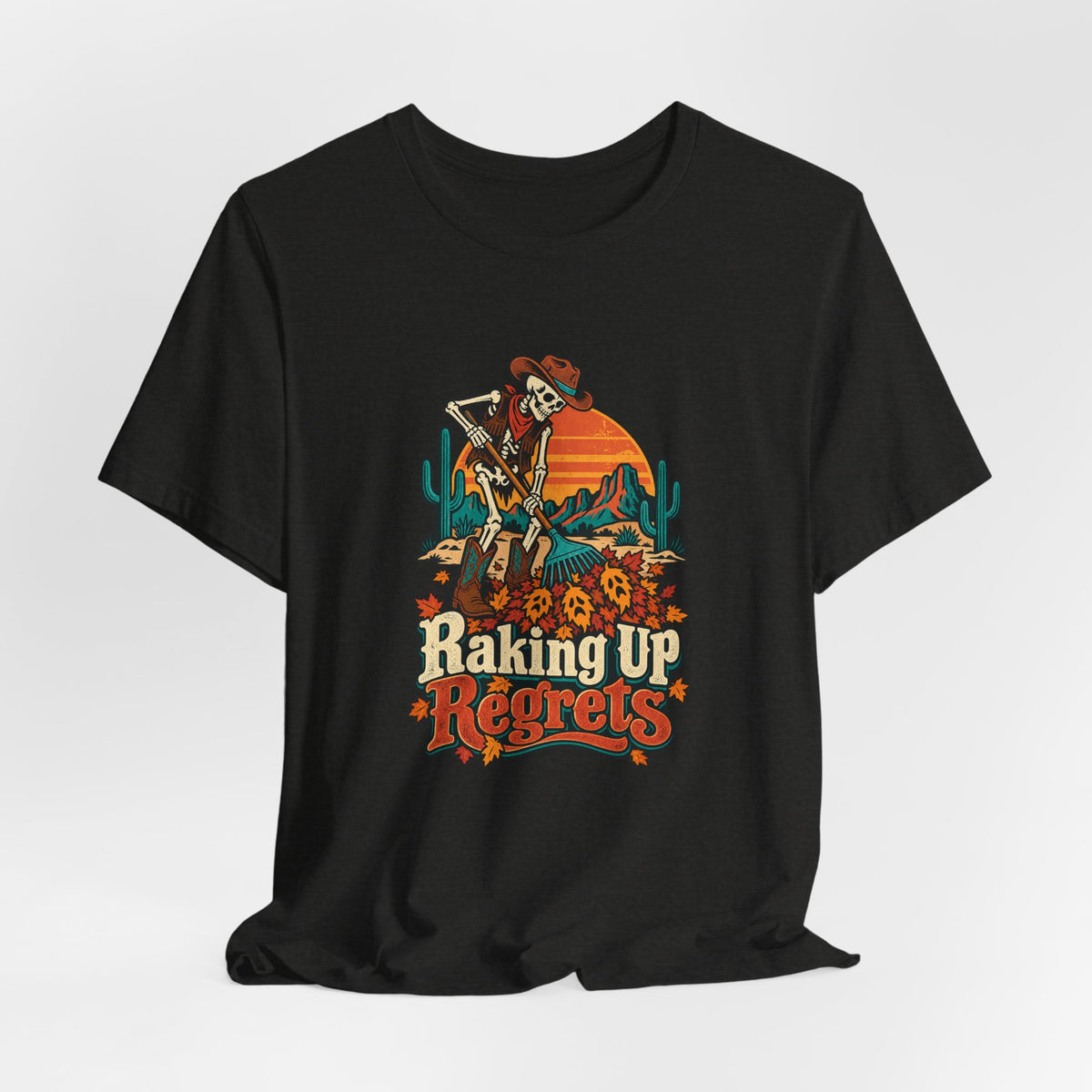 Raking Up Regrets Funny Autumn T-Shirt
