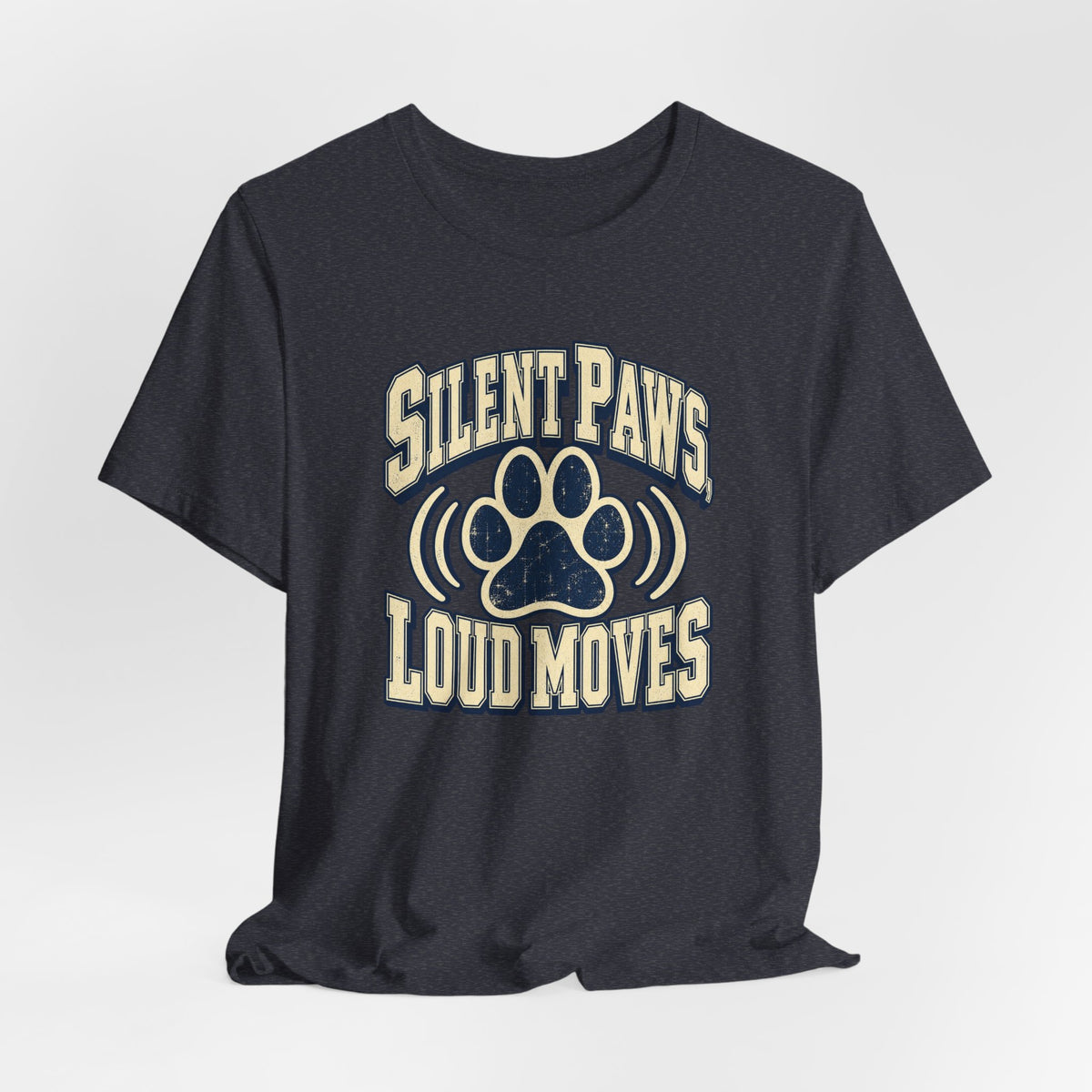 Silent Paws, Loud Moves Funny Cat Lover T-Shirt