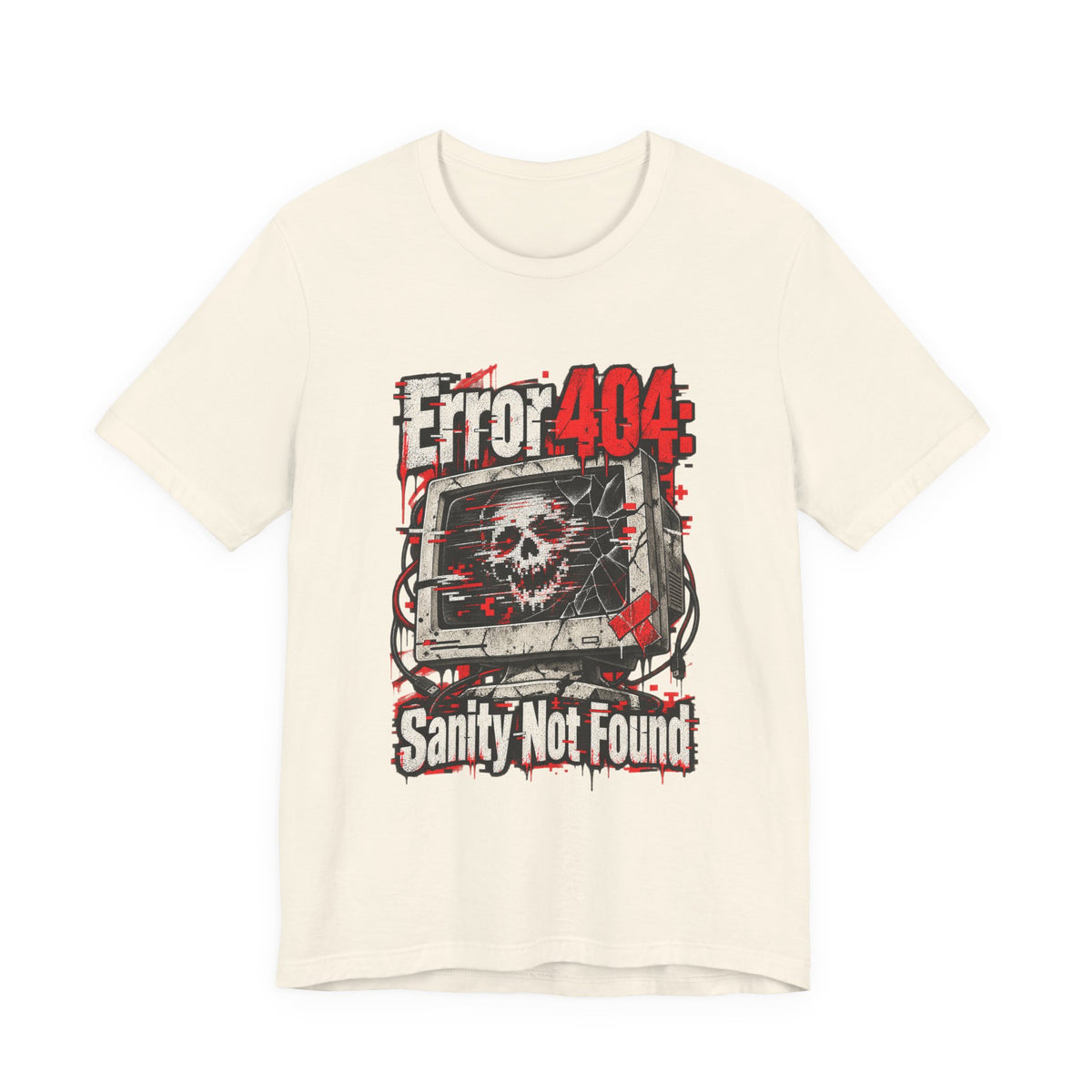 Error 404: Sanity Not Found Funny Tech T-Shirt