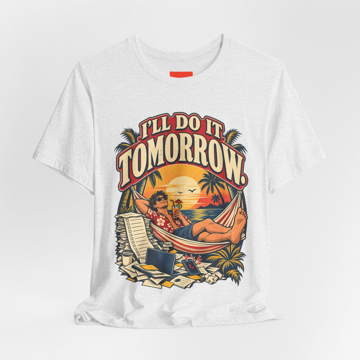 I’LL DO IT TOMORROW. Funny Retro Vintage T-Shirt