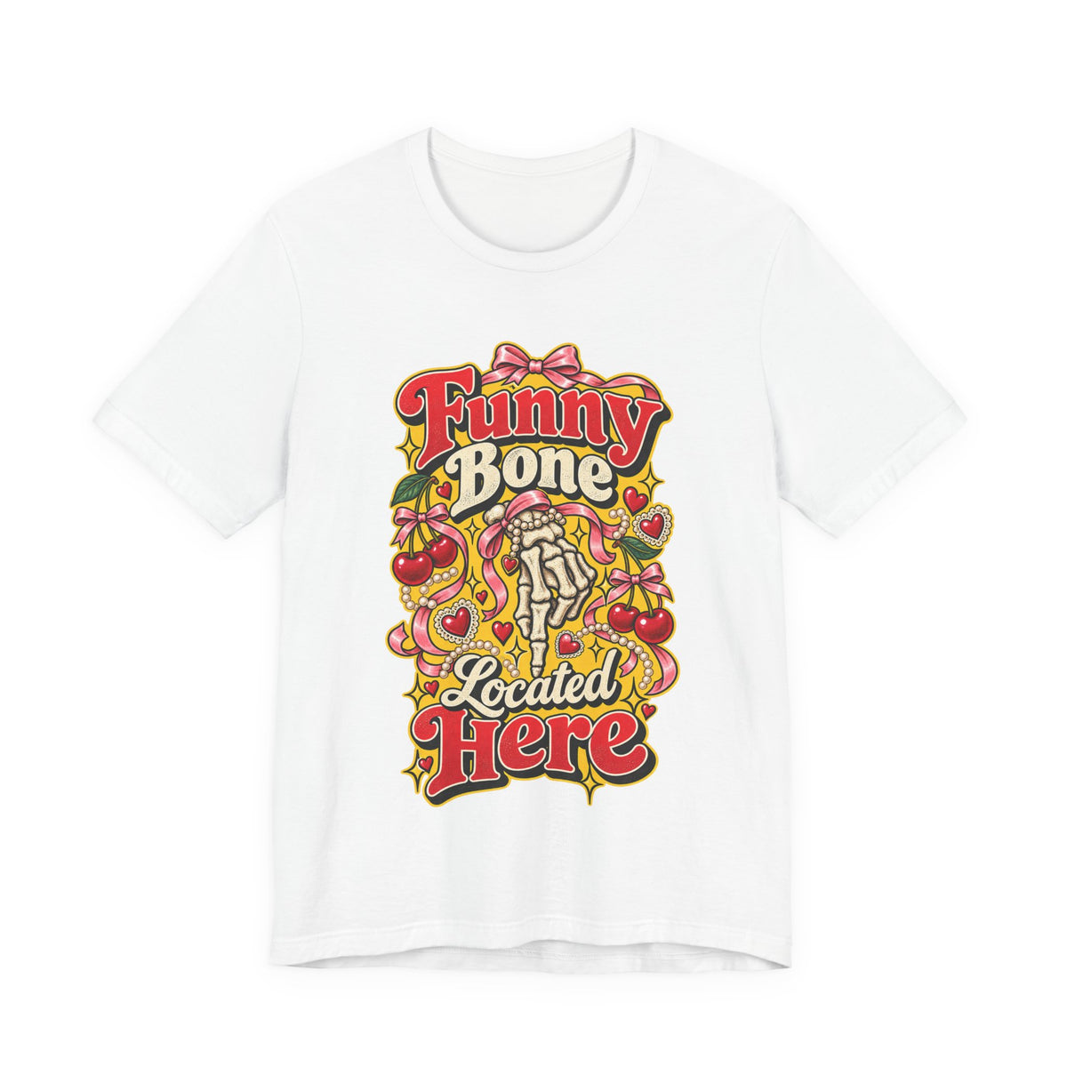 Funny Bone Located Here Funny Sarcastic T-Shirt