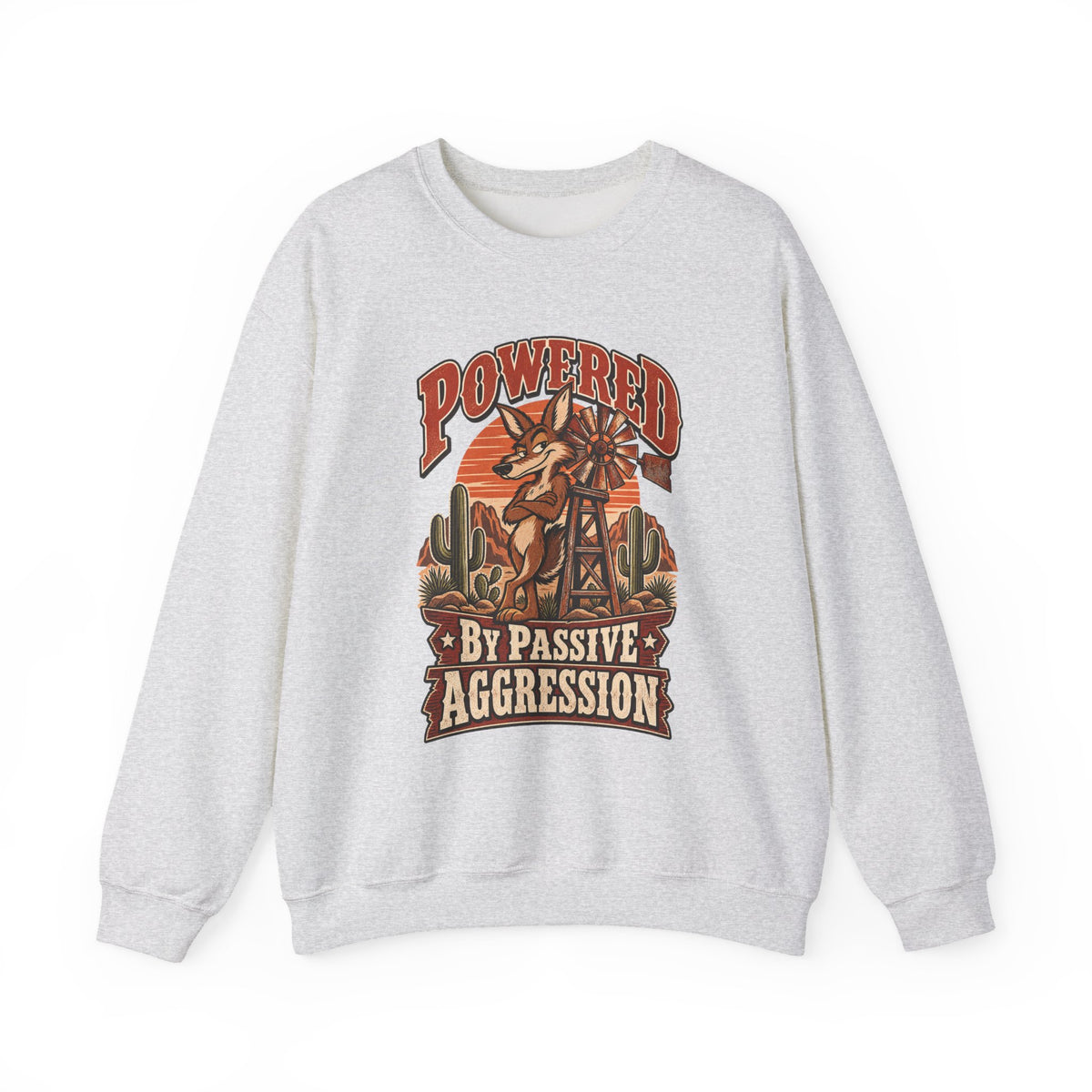 Powered By Passive Aggression Funny Western Ranch Sweatshirt