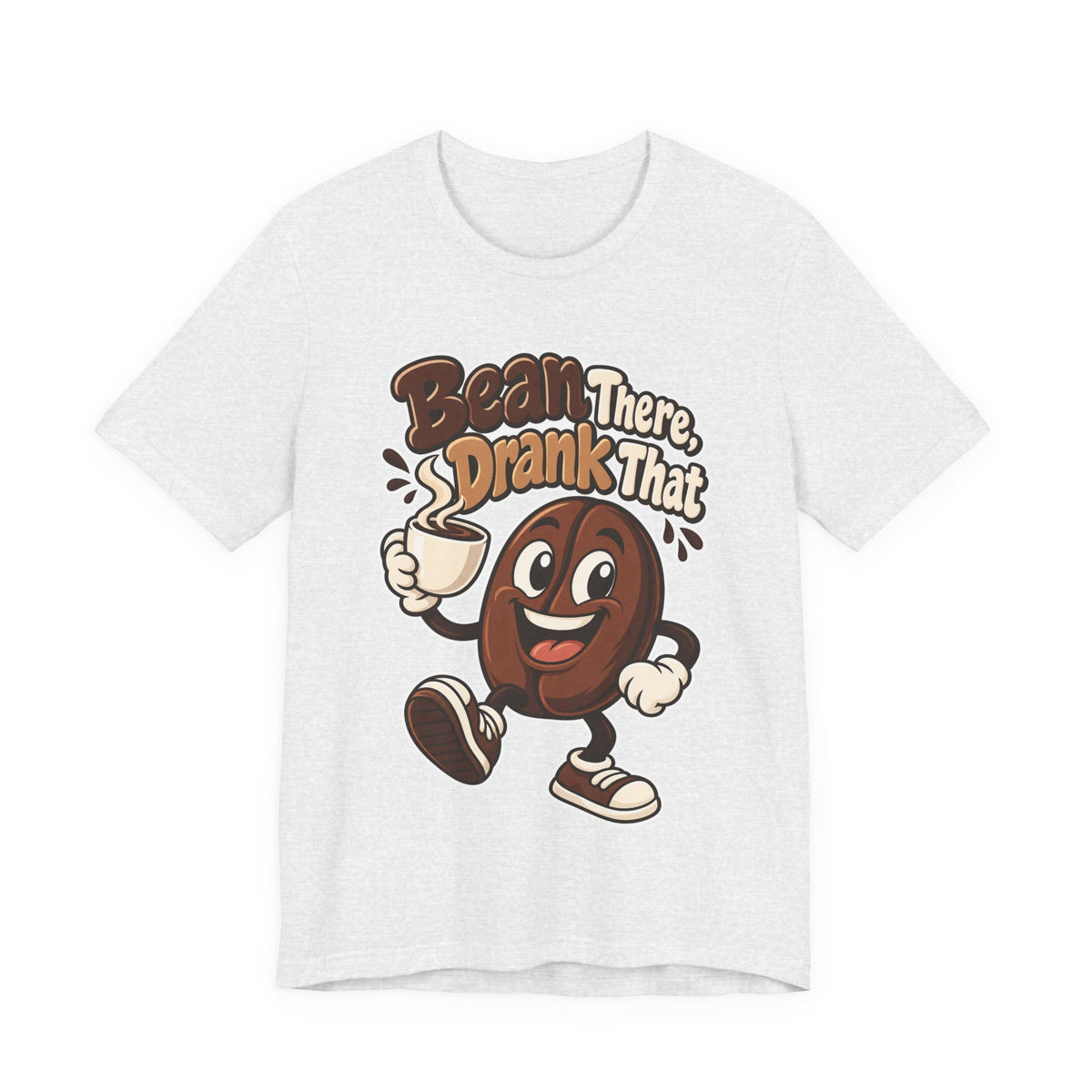 Bean There, Drank That Funny Coffee T-Shirt