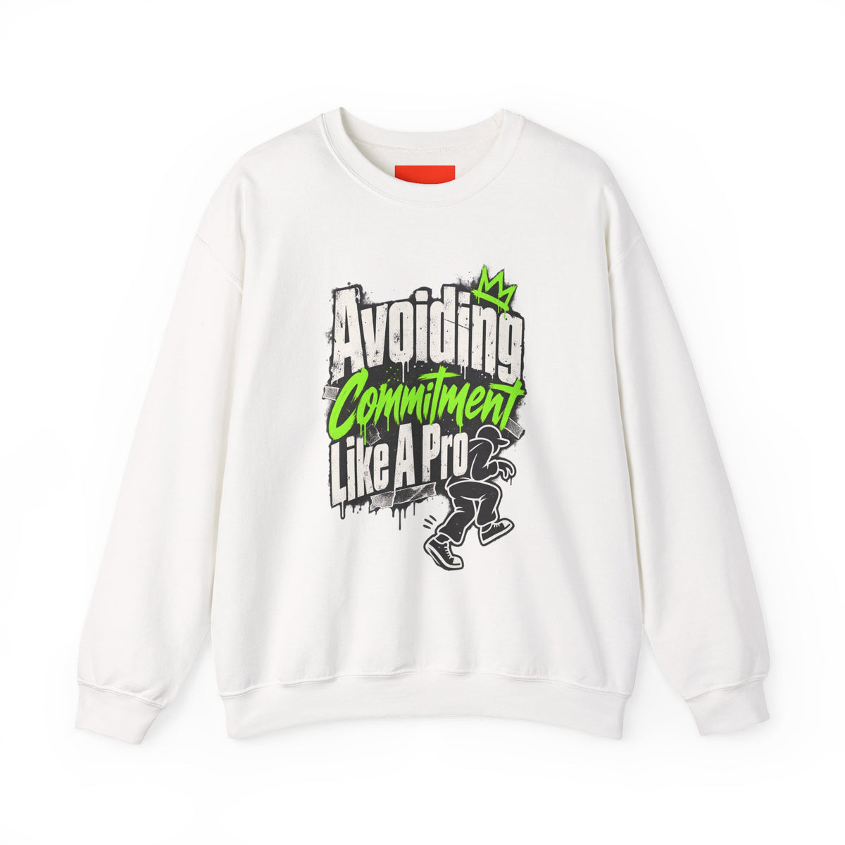 Avoiding Commitment Like A Pro Funny Self-Deprecating Sweatshirt