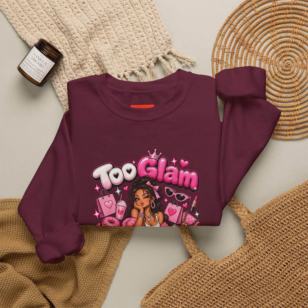 Too Glam To Give A Damn Funny Y2K Fashion Sweatshirt