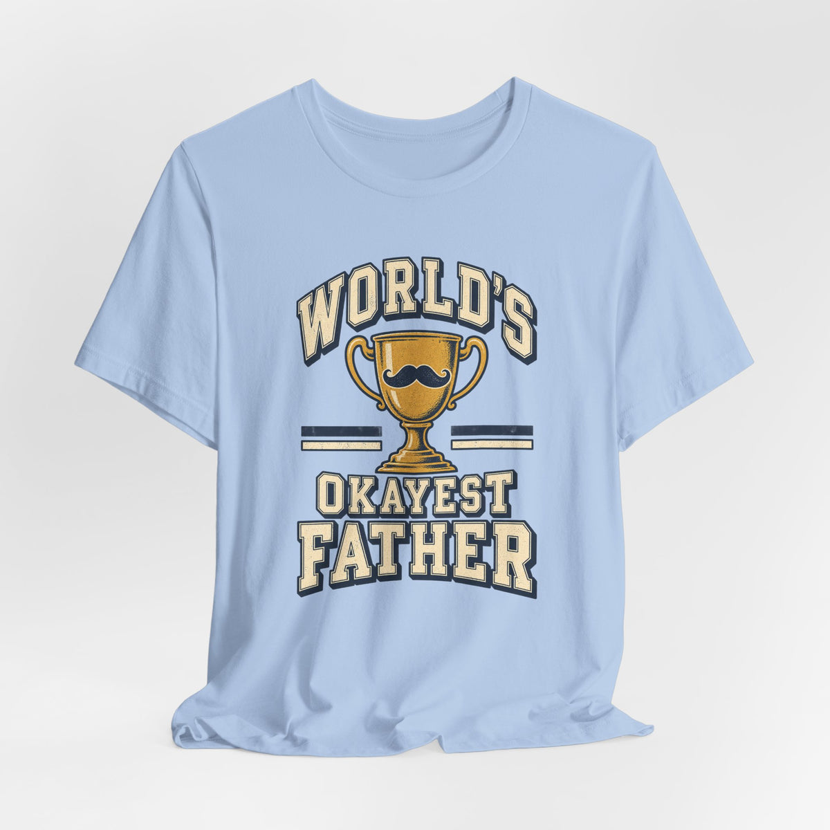 World's Okayest Father Funny Dad T-Shirt