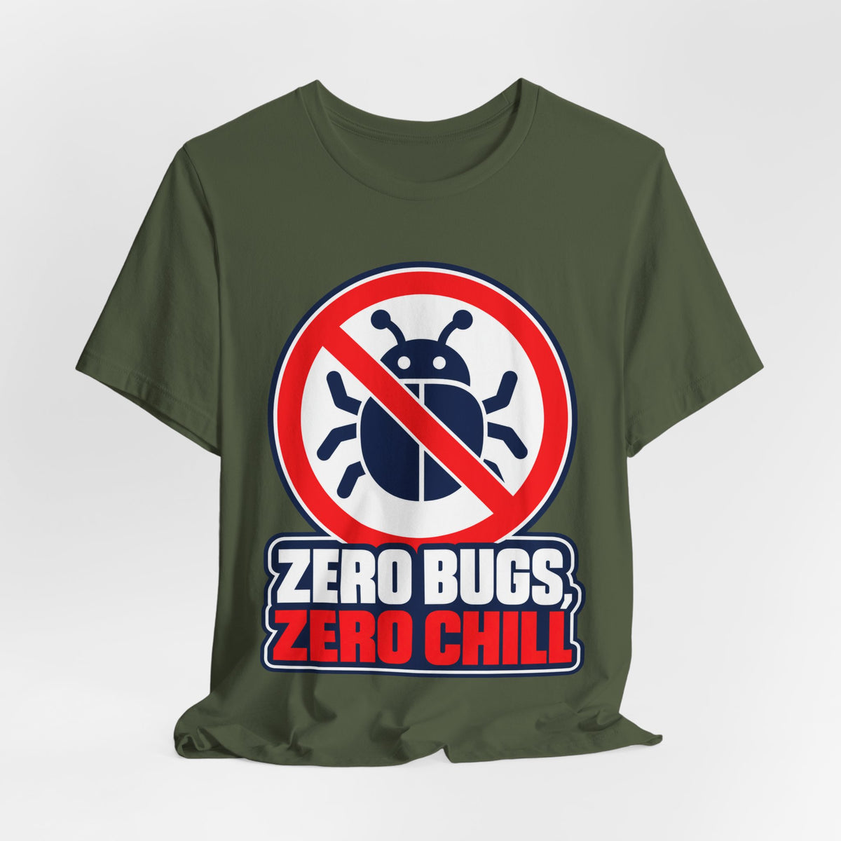 Zero Bugs, Zero Chill Funny Programmer T-Shirt