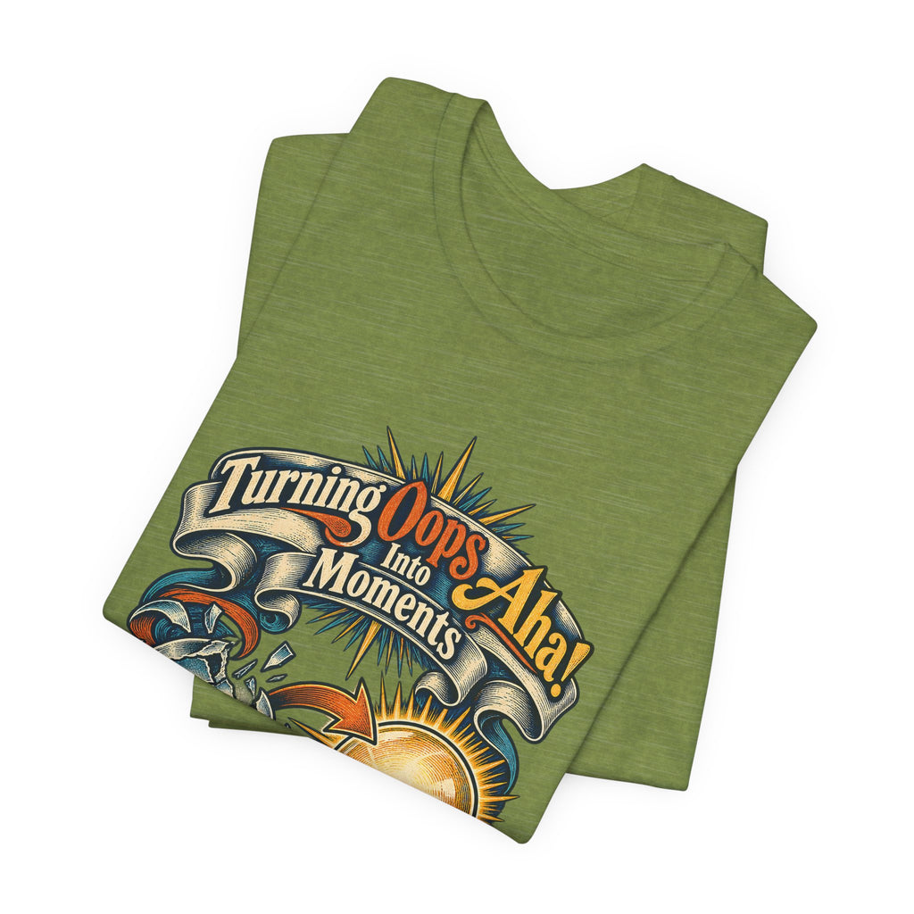 Turning Oops Into Aha! Moments Funny Inventor T-Shirt