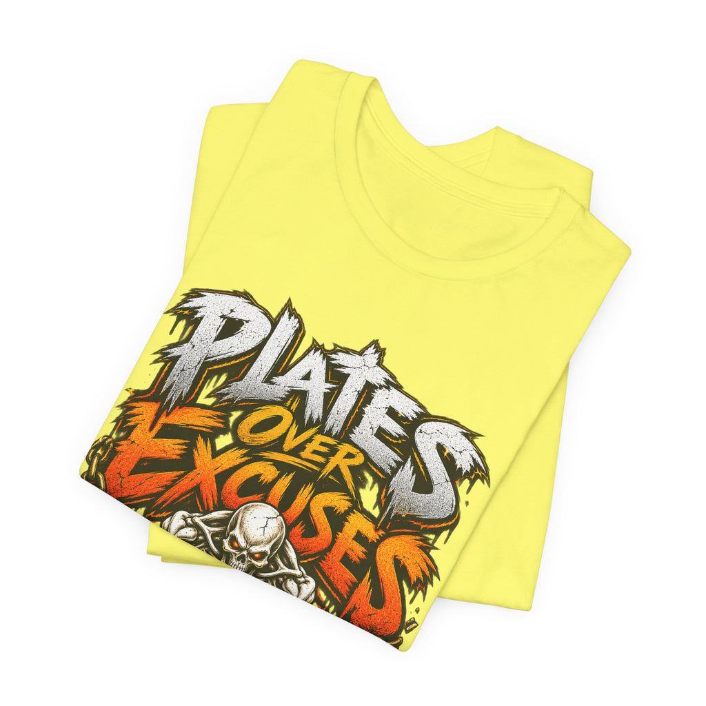 Plates Over Excuses Funny Weightlifting T-Shirt