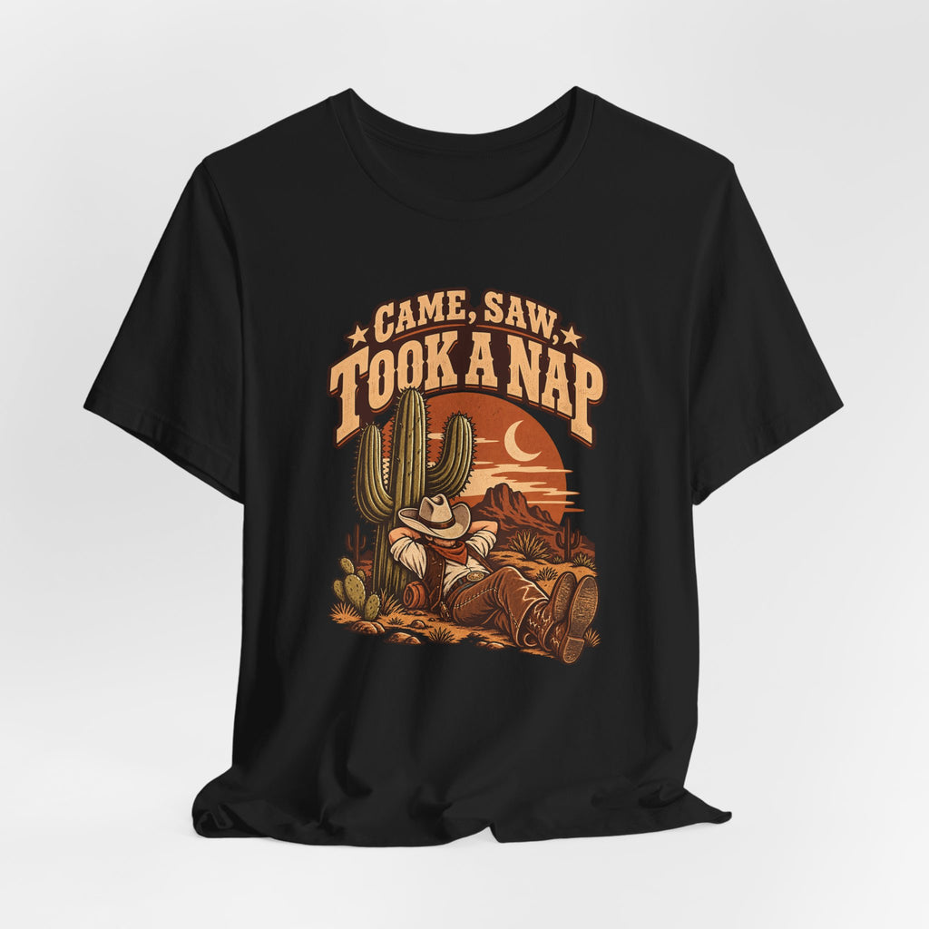 Came, Saw, Took A Nap Funny Self-Deprecating T-Shirt