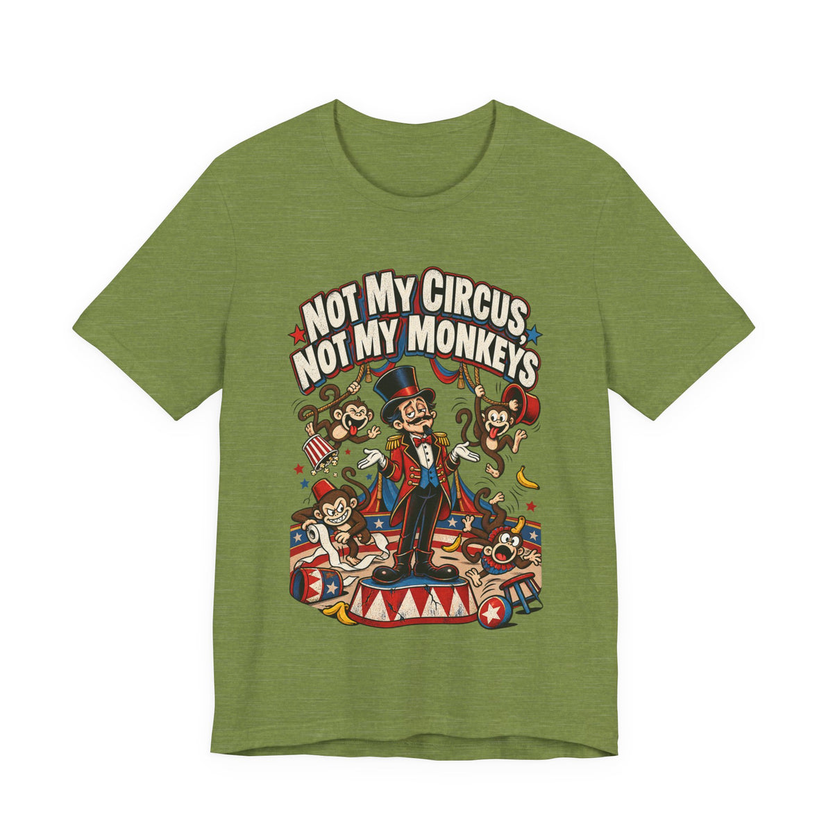 Not My Circus, Not My Monkeys Funny Polish Proverb T-Shirt