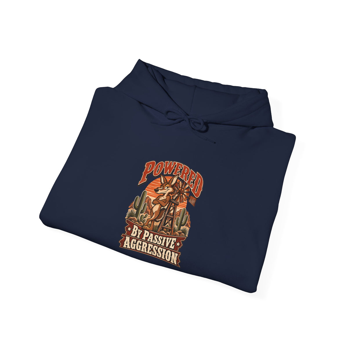 Powered By Passive Aggression Funny Western Ranch Hoodie