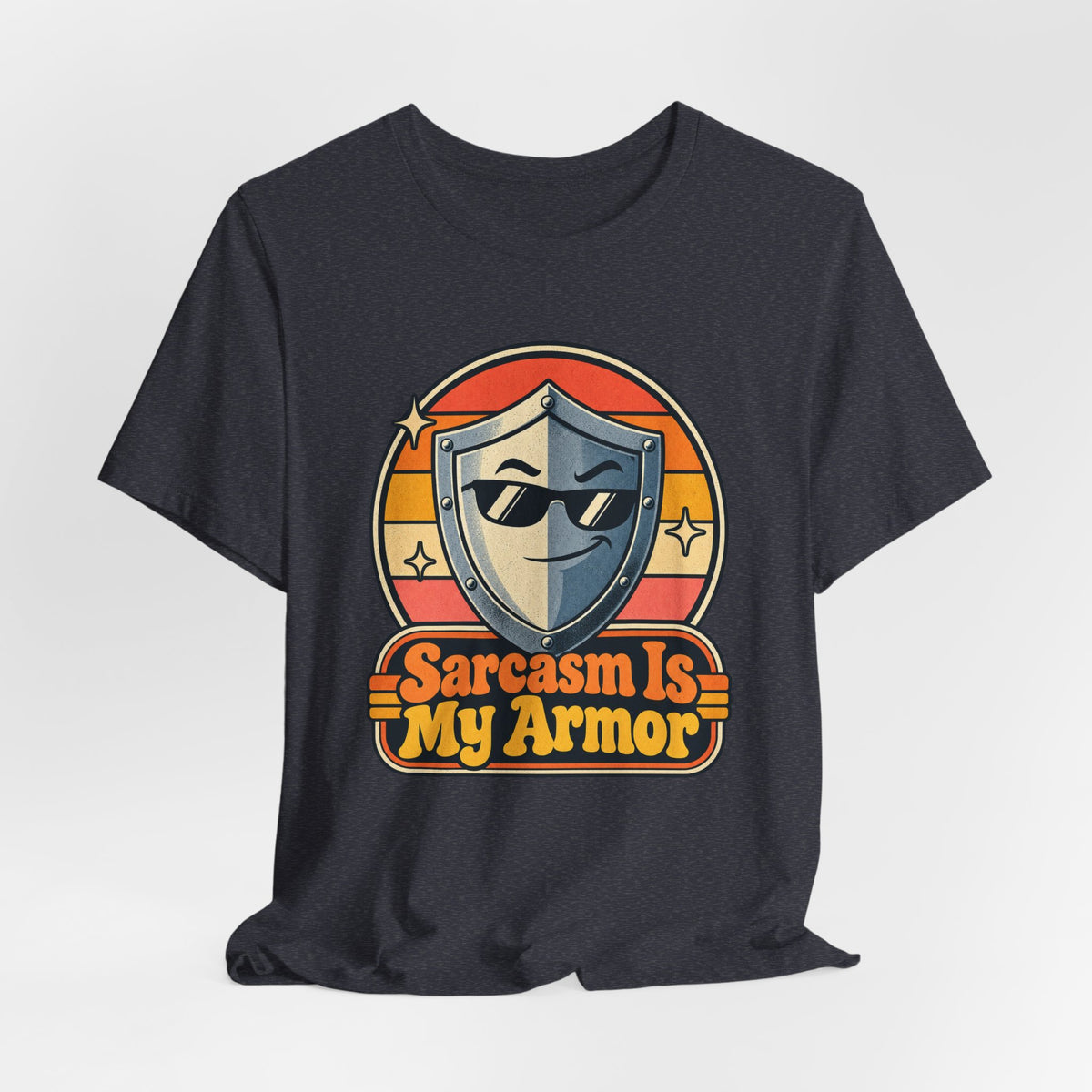 Sarcasm Is My Armor Funny Sarcastic Humor T-Shirt