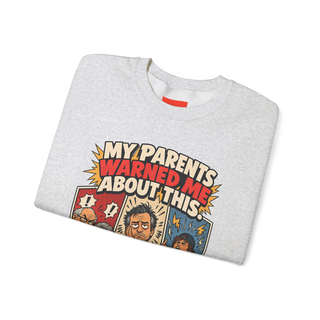 MY PARENTS WARNED ME ABOUT THIS. Funny Retro Vintage Sweatshirt