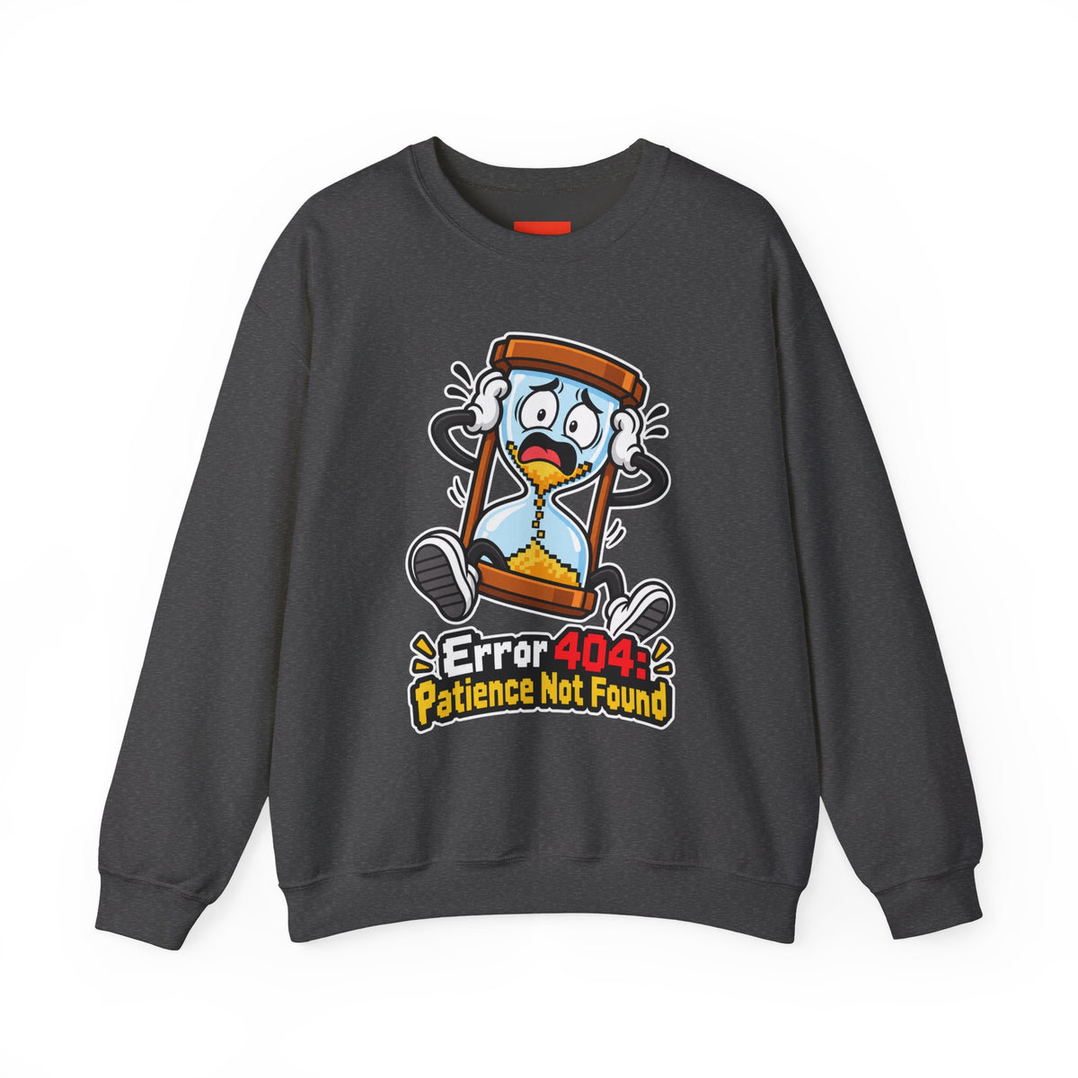Error 404: Patience Not Found Funny Tech Sweatshirt