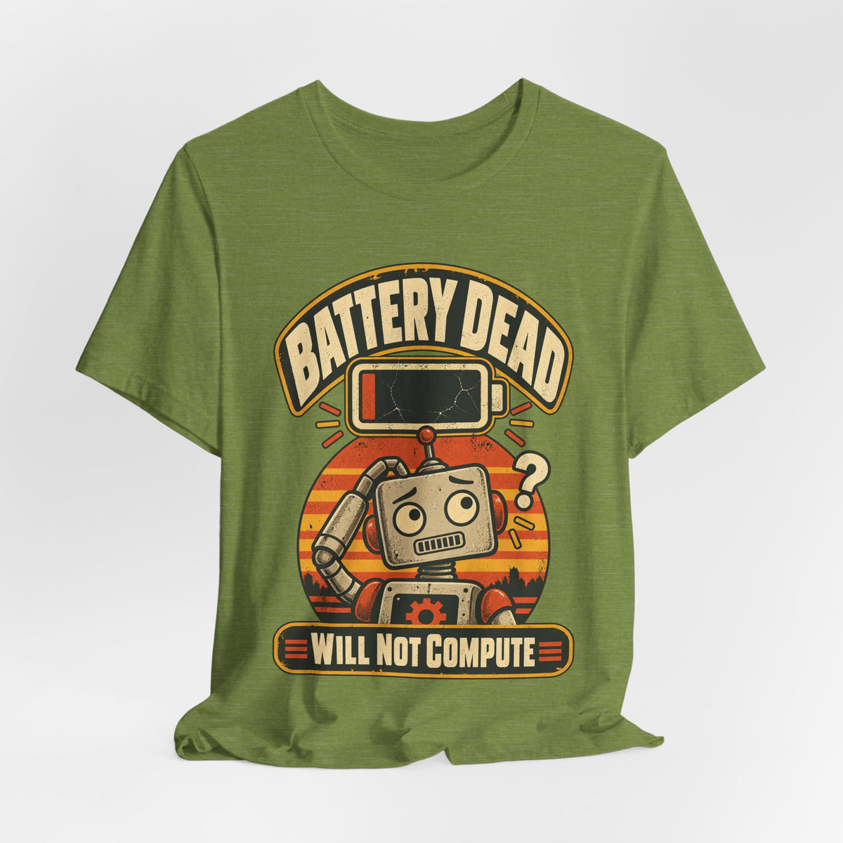 Battery Dead, Will Not Compute Funny Tech T-Shirt