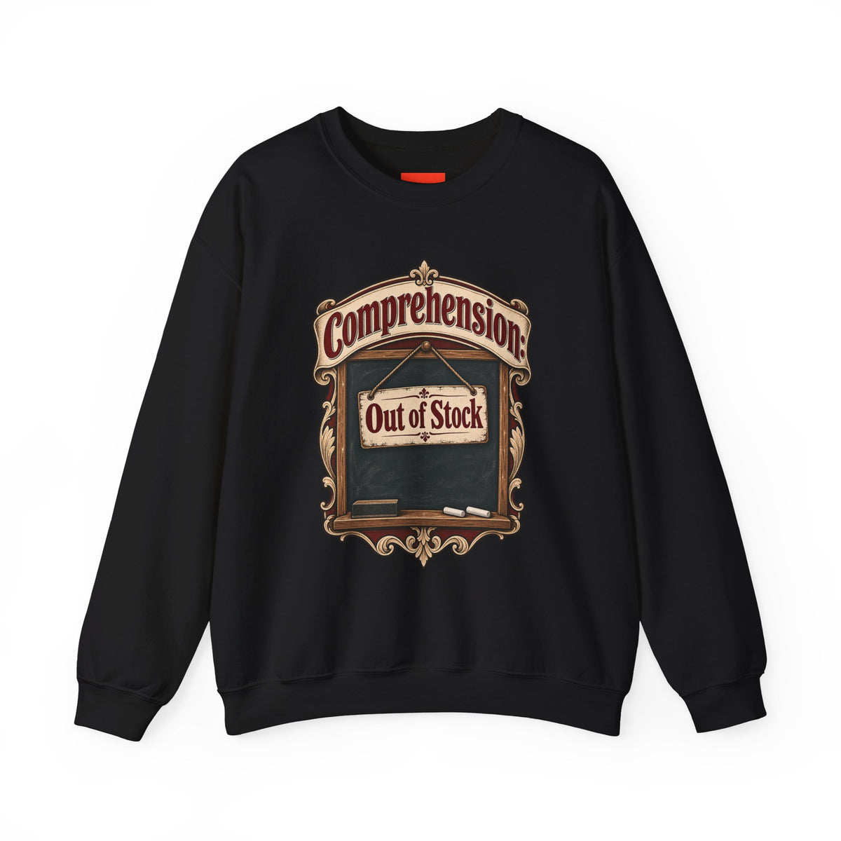 Comprehension: Out of Stock Funny Student Sweatshirt