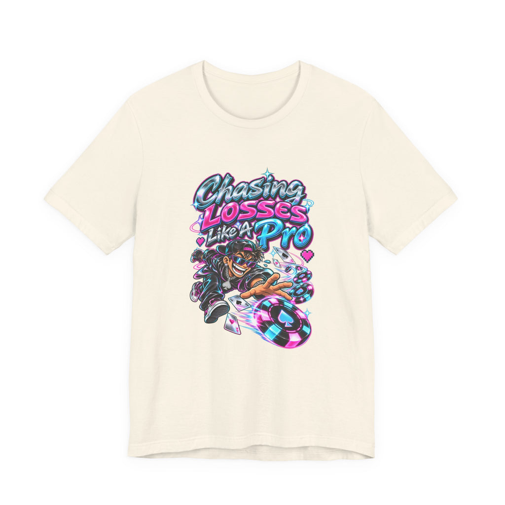 Chasing Losses Like A Pro Funny Poker T-Shirt