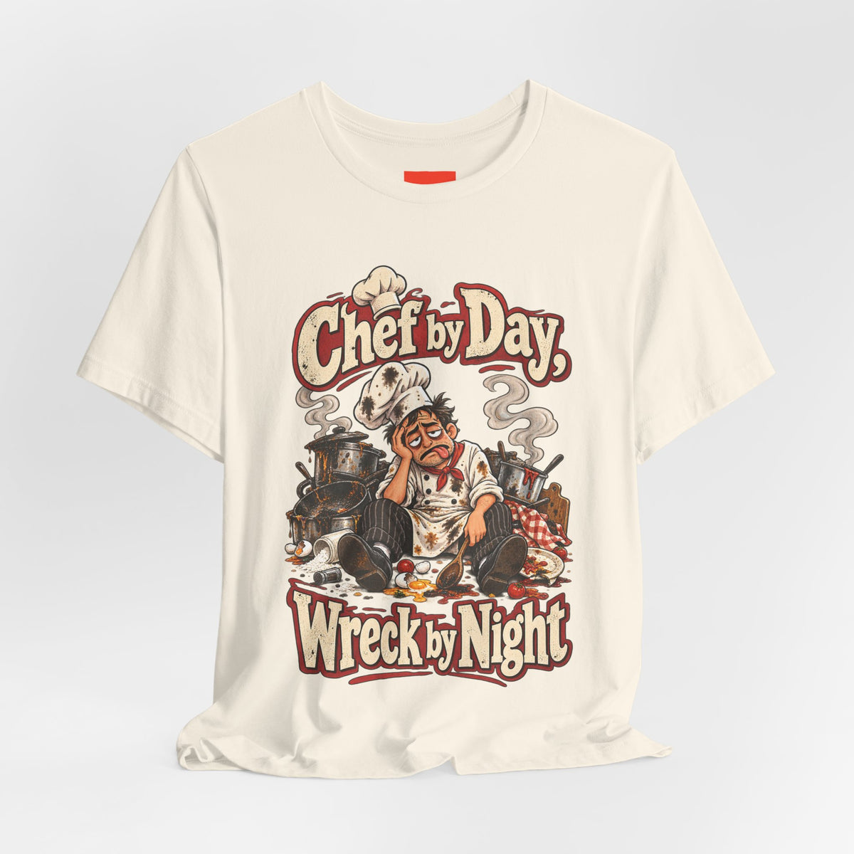 Chef by Day, Wreck by Night Funny Cooking T-Shirt