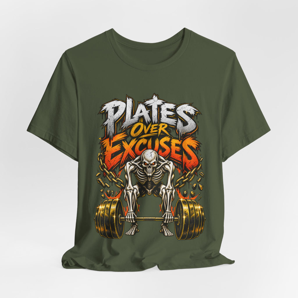 Plates Over Excuses Funny Weightlifting T-Shirt