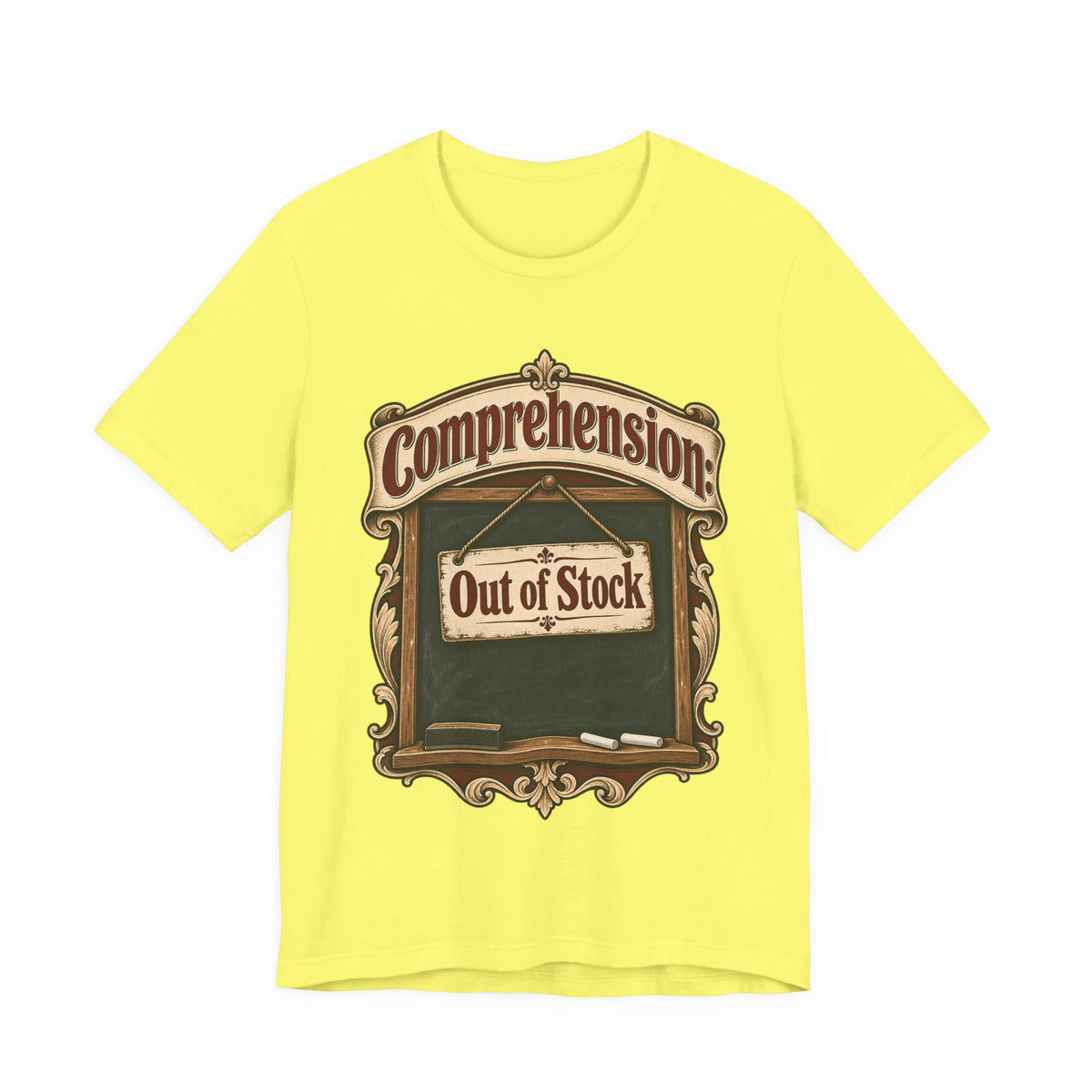 Comprehension: Out of Stock Funny Student T-Shirt