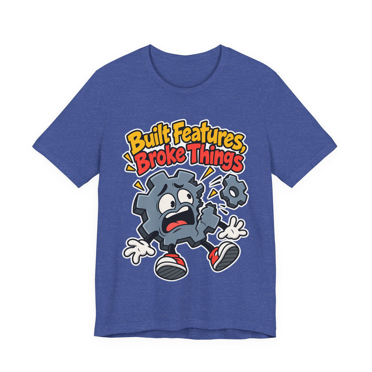 Built Features, Broke Things Funny Programmer T-Shirt