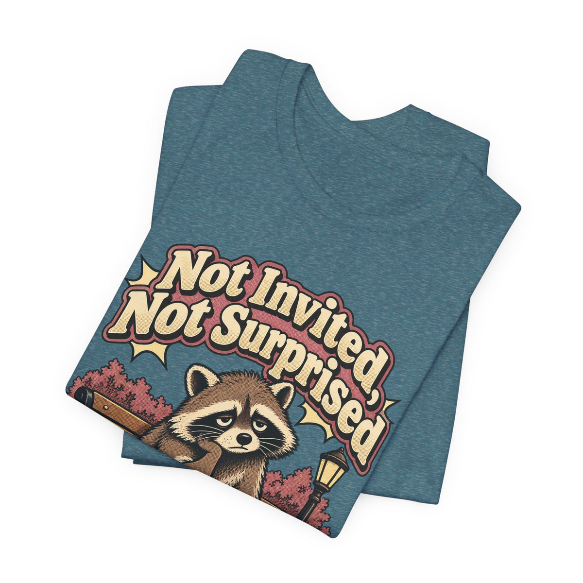 Not Invited, Not Surprised Funny Introvert T-Shirt