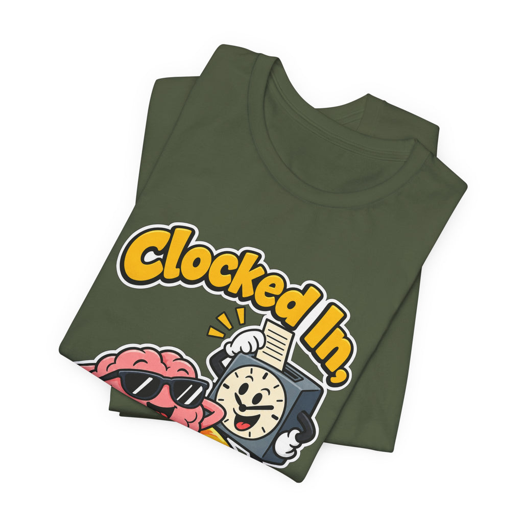 Clocked In, Brain Clocked Out Funny Nurse T-Shirt