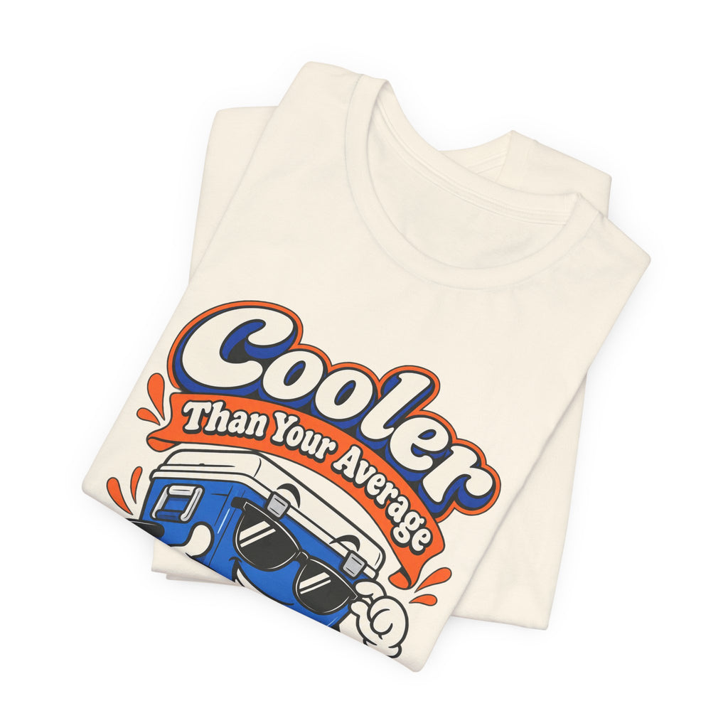 Cooler Than Your Average Parent Funny Parent T-Shirt