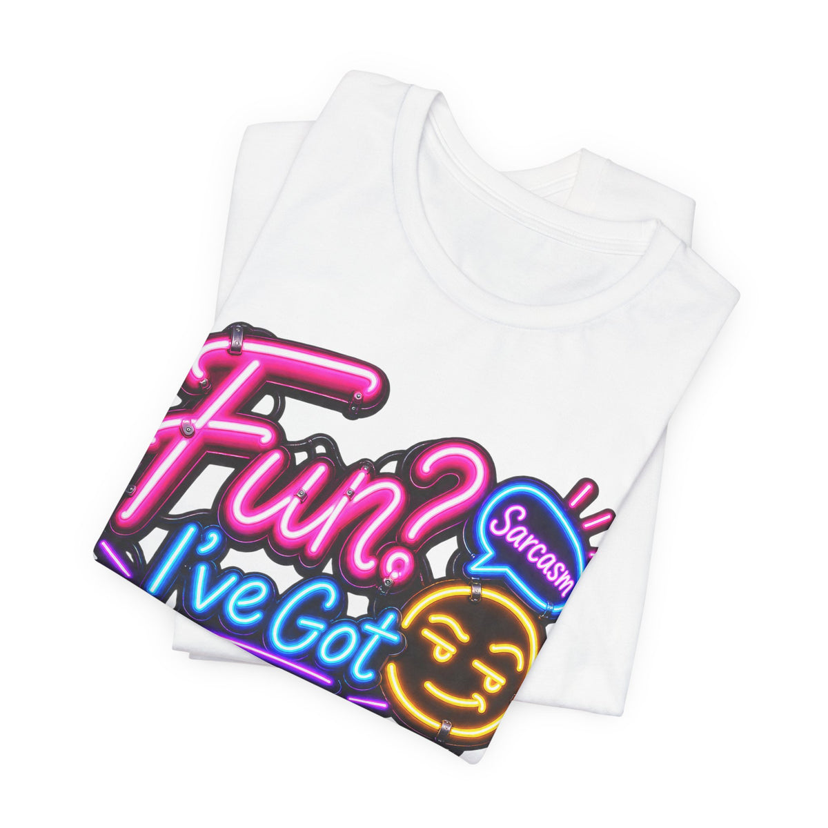 Fun? I’ve Got Sarcasm Instead Funny Sarcastic Humor T-Shirt