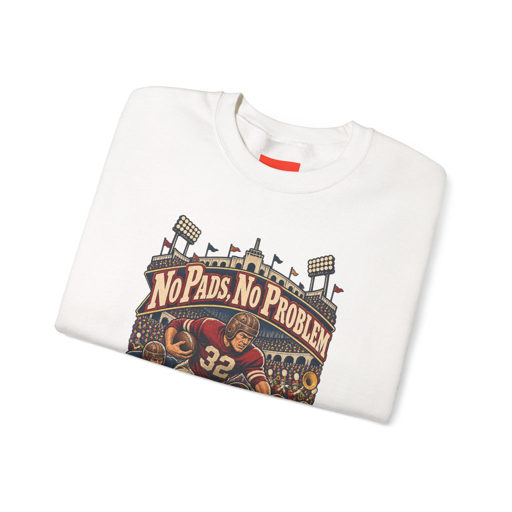 No Pads, No Problem Funny Vintage Sports Sweatshirt