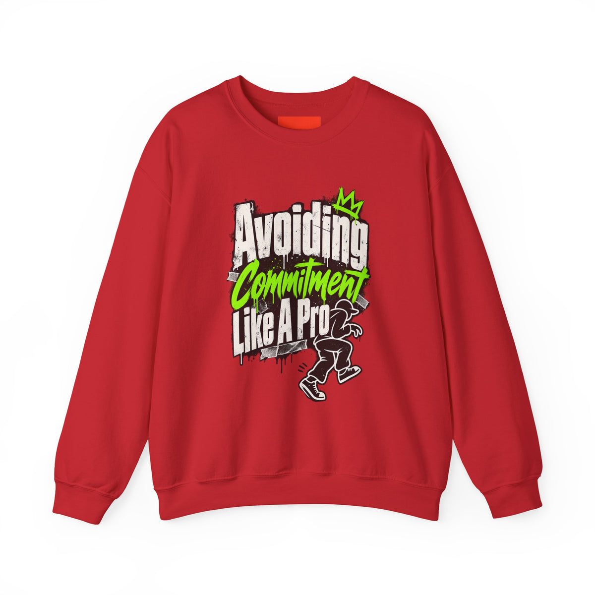 Avoiding Commitment Like A Pro Funny Self-Deprecating Sweatshirt