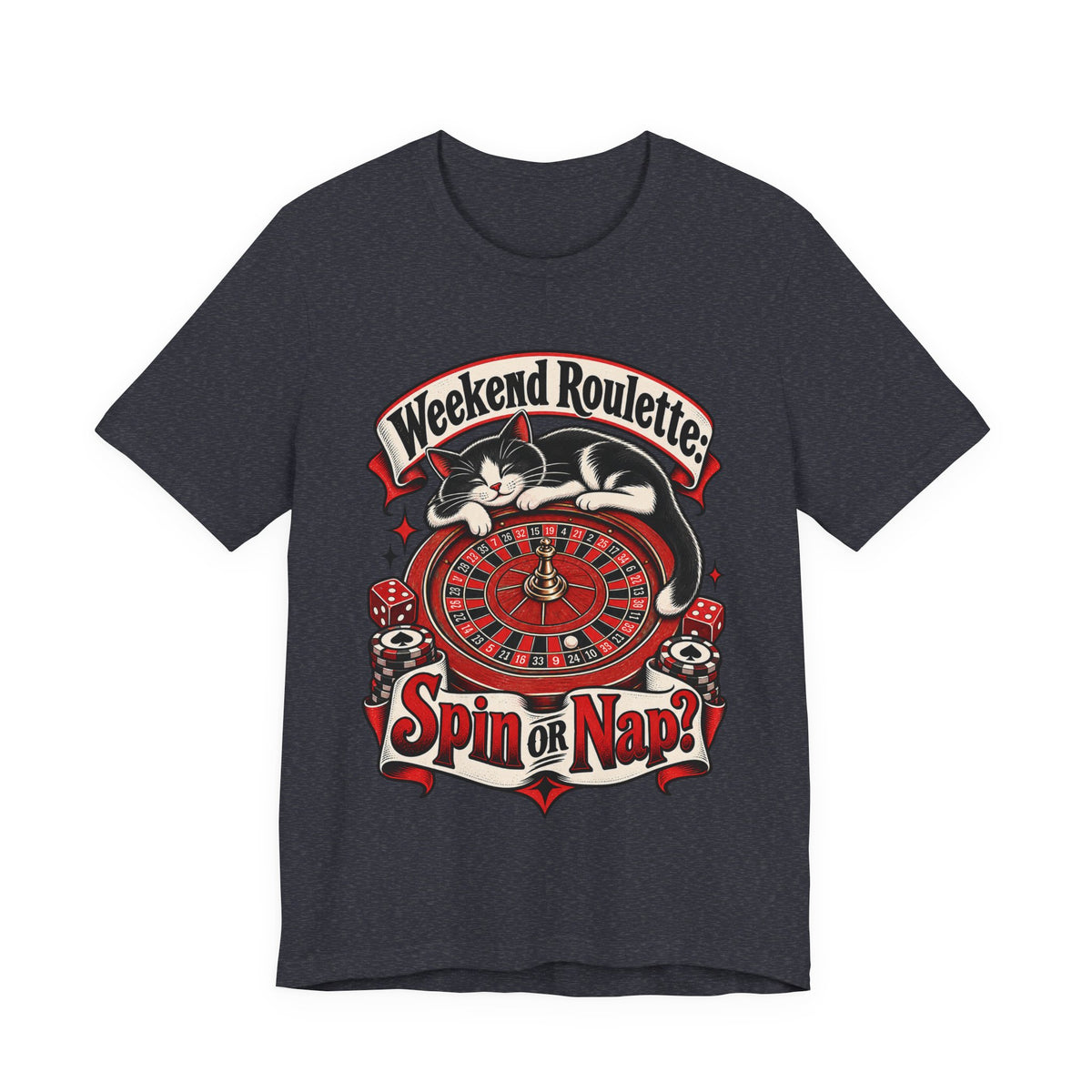 Weekend Roulette: Spin or Nap? Funny Casual Gambler T-Shirt