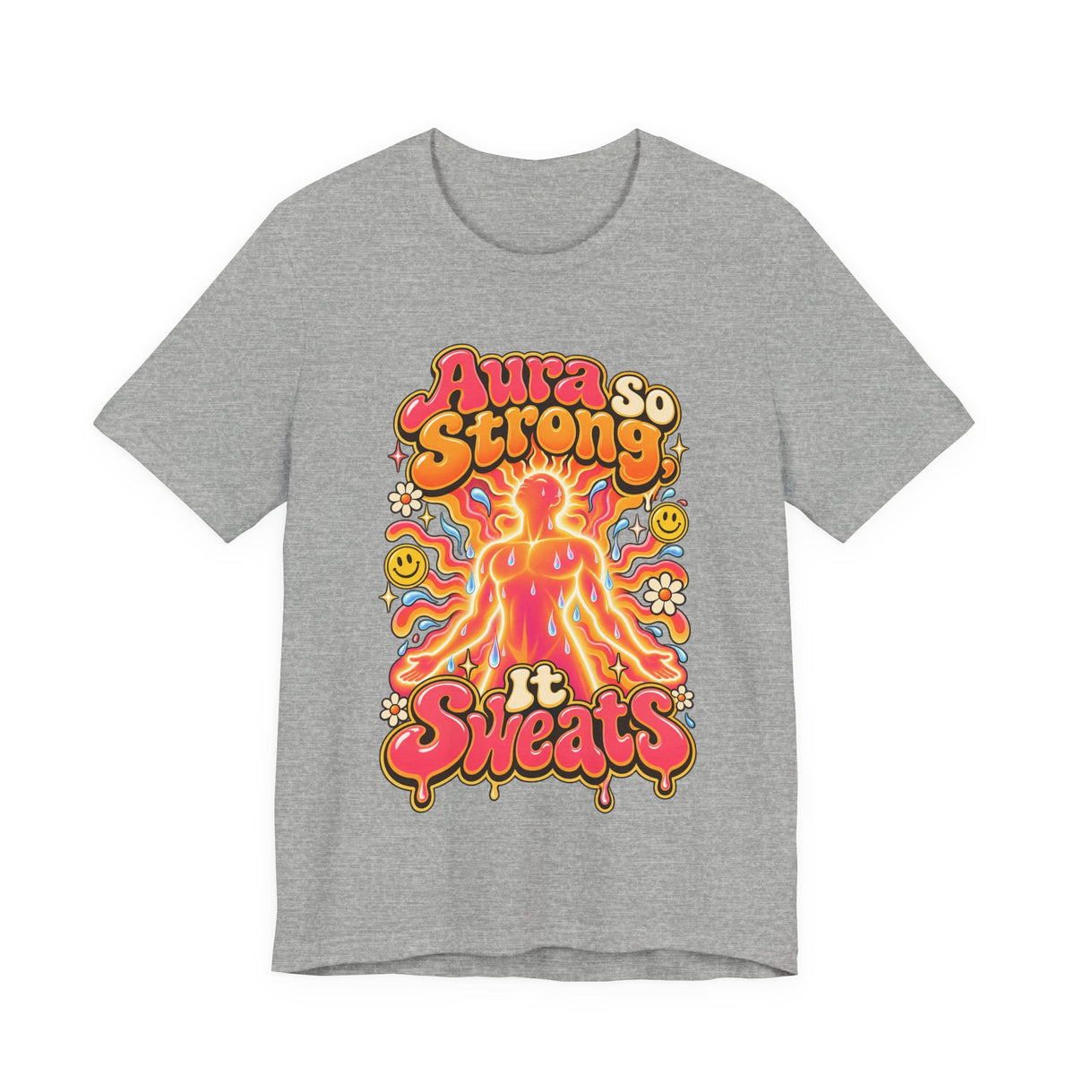Aura So Strong, It Sweats Funny Fitness T-Shirt