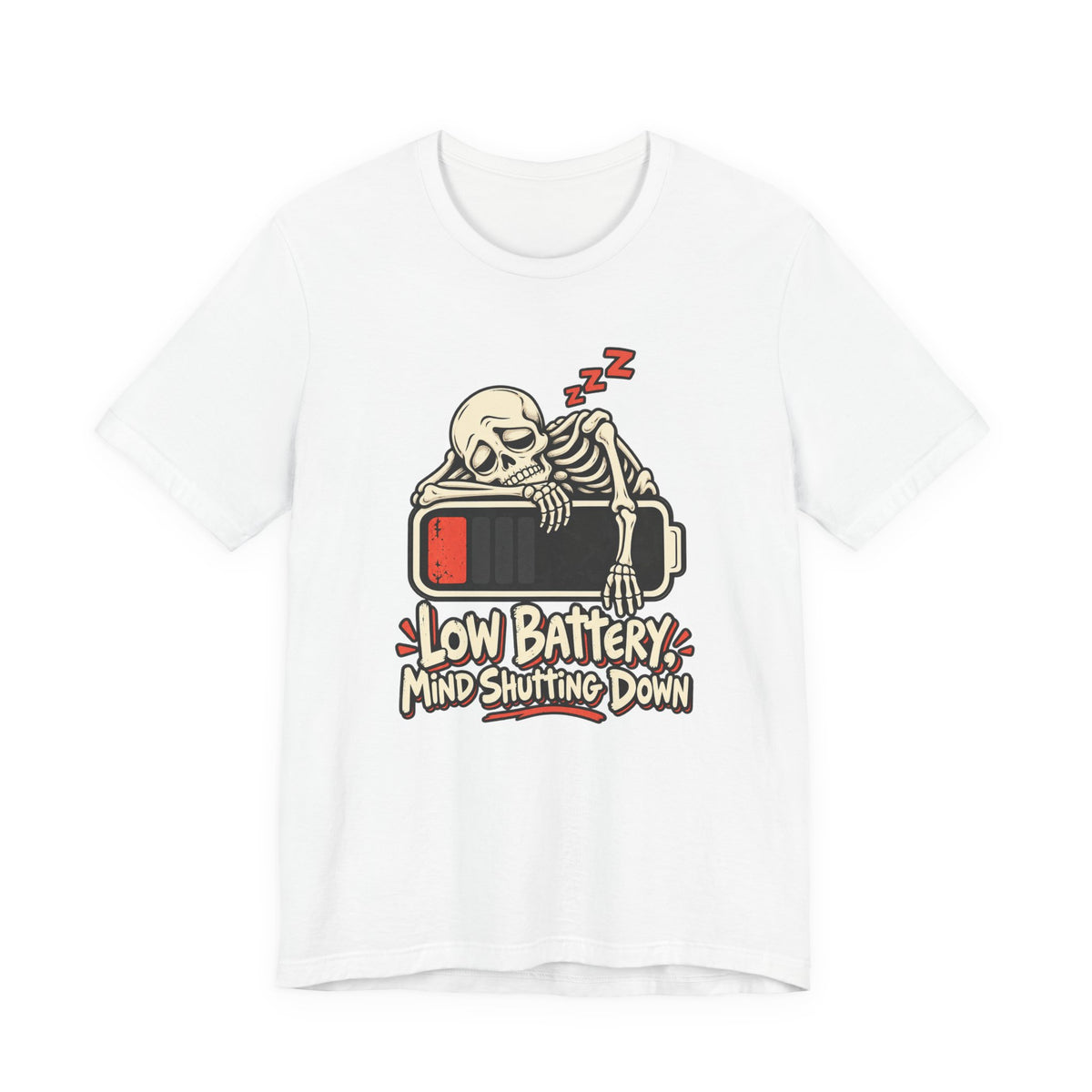 Low Battery, Mind Shutting Down Funny Self-Deprecating T-Shirt