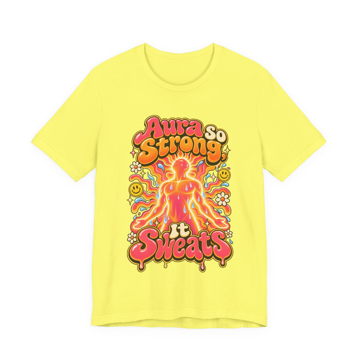 Aura So Strong, It Sweats Funny Fitness T-Shirt