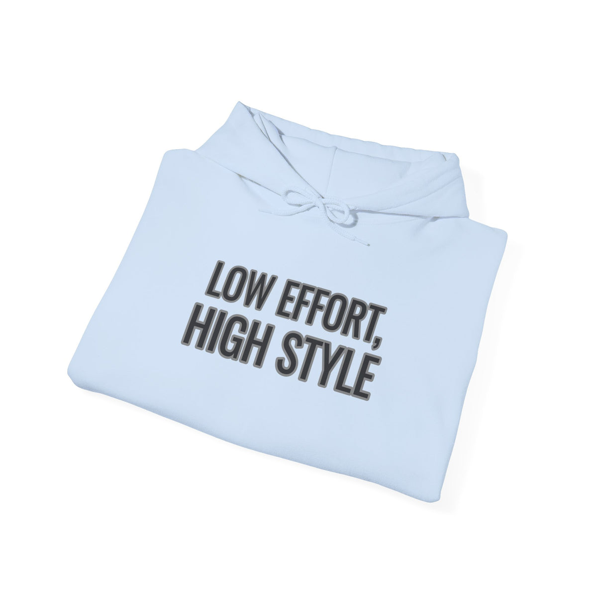Low Effort, High Style Funny Minimalist Hoodie