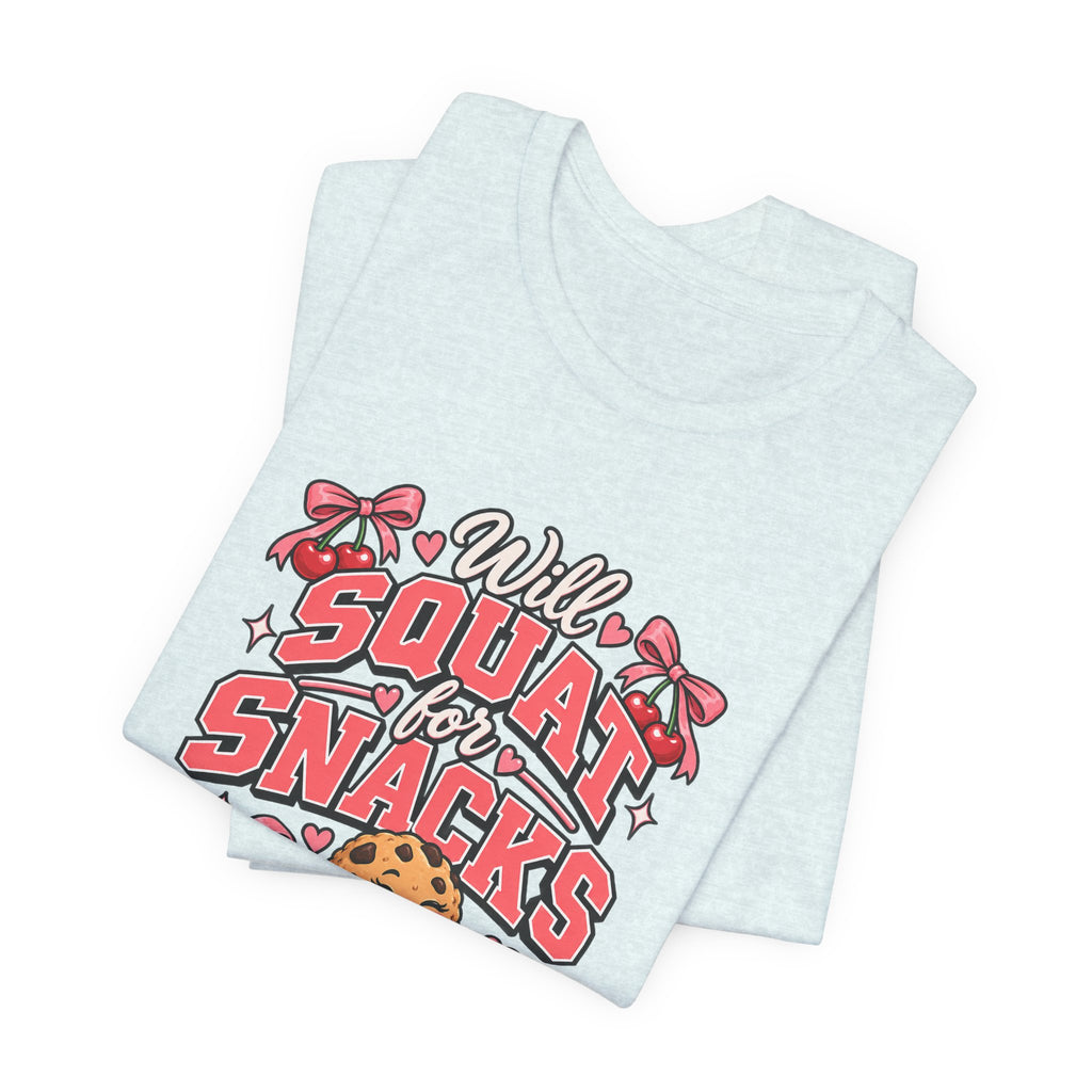 Will Squat for Snacks Funny Fitness T-Shirt