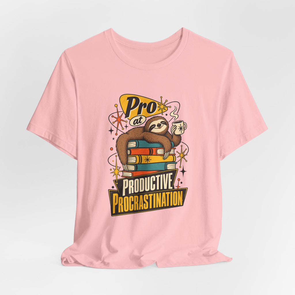 Pro at Productive Procrastination Funny Sarcastic T-Shirt