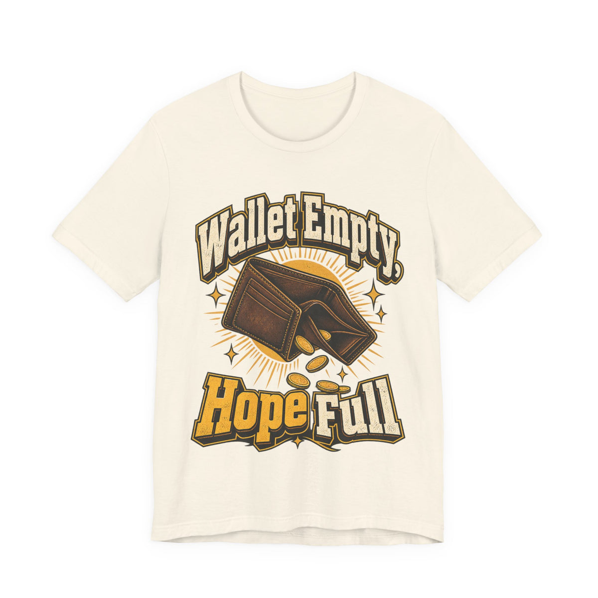 Wallet Empty, Hope Full Funny Cryptocurrency Investor T-Shirt