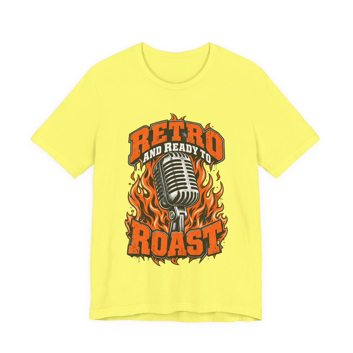 Retro and Ready to Roast Funny Sarcastic T-Shirt