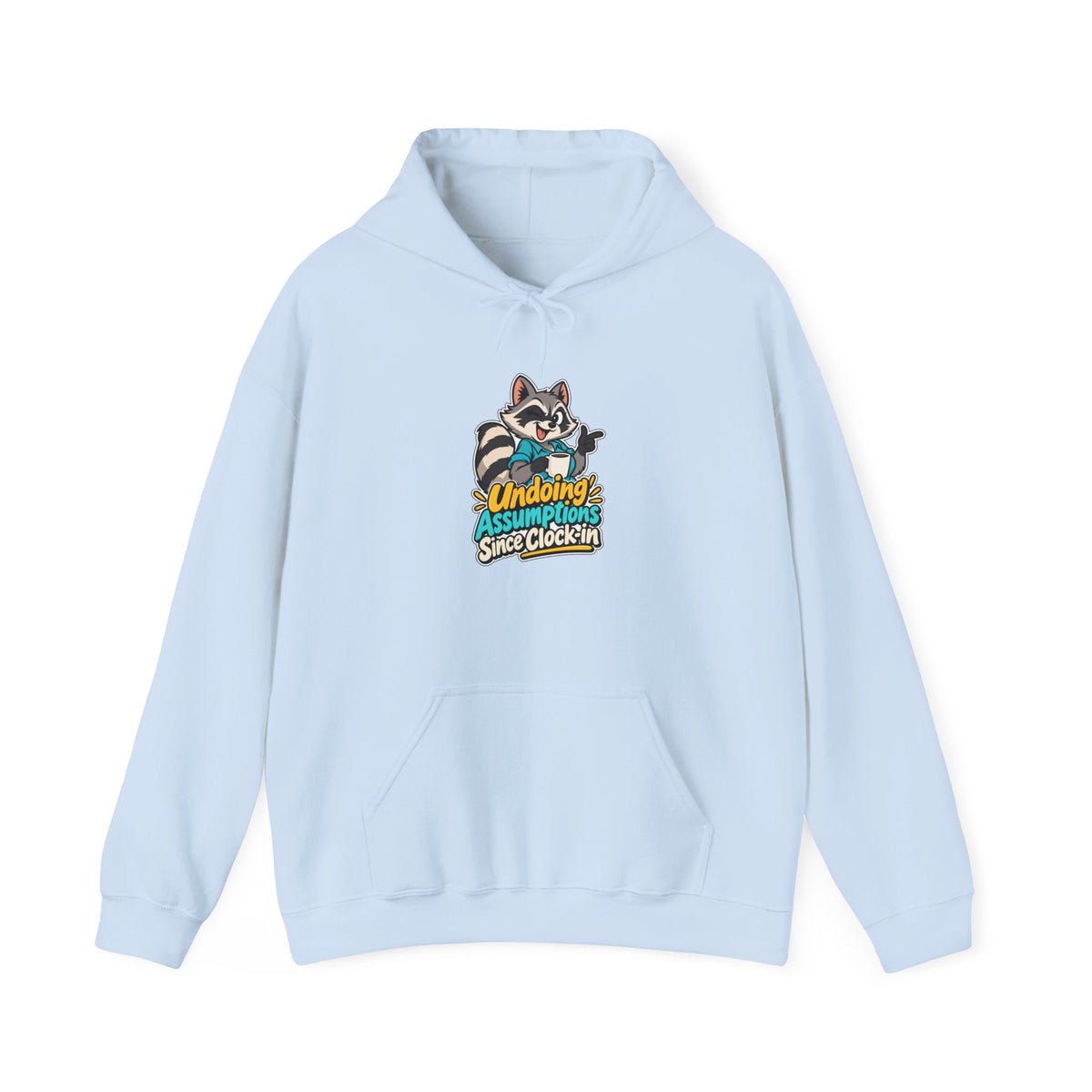 Undoing Assumptions Since Clock-in Funny Office Hoodie